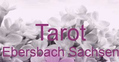 Tarot Ebersbach Sachsen | Top-Experten für Kartenlegen, Wahrsagen, Hellsehen, Zukunftsdeutung. Tarot Ebersbach Sachsen | Top-Experten für Kartenlegen, Wahrsagen, Hellsehen, Zukunftsdeutung.